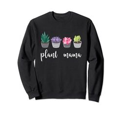 Plant Mama Proud Plant Parent Sudadera