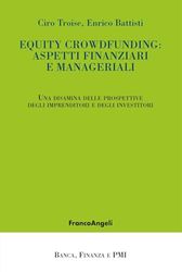 Equity crowdfunding: aspetti finanziari e manageriali. Una disamina delle prospettive degli imprenditori e degli investitori