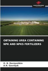 OBTAINING UREA CONTAINING NPK AND NPKS FERTILIZERS