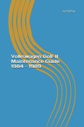 Volkswagen Golf II Maintenance Guide 1984 - 1989