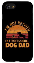 Coque pour iPhone SE (2020) / 7 / 8 Funny I'm Not Retired I'm A Professional Dog Dad Fête des pères