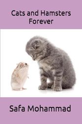 Cats and Hamsters Forever