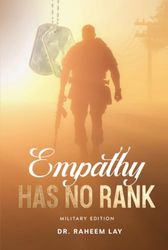 Empathy Has No Rank: Mission First People Always