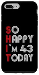 So Happy Im 43 Today 43 Compleanno 43 Anni 43 Compleanno Custodia per iPhone 7 Plus/8 Plus