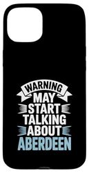 Funny Aberdeen Warning potrebbe iniziare a parlare di Aberdeen Custodia per iPhone 15 Plus