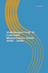 Volkswagen Golf VI Cabriolet Maintenance Guide 2012 - 2019