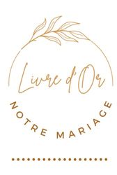 Livre d’or pour un mariage: Livre d’or, mariage: livre pour les félicitations, messages et souvenirs, livre à personnaliser, cadeau idéal.