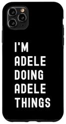 Sono Adele Que Fa Cose di Adele Custodia per iPhone 11 Pro Max