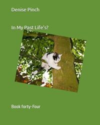 In My Past Life's?: Book forty-Four