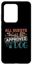 Carcasa para Galaxy S20 Ultra All Guests Must Be Approved By The Dog Puppy Dogs Lovers