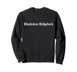Rhodesian Ridgeback son geniales Sudadera