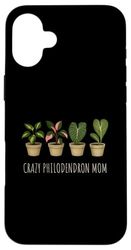 Philodendron Plant - Crazy Philodendron MOM Case for iPhone 16 Plus