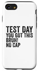 Il giorno del test You Got This Bruh No Cap Retro Teacher Test Day Custodia per iPhone SE (2020) / 7 / 8