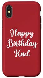 Happy Birthday Kael Case for iPhone X/XS