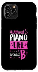 Custodia per iPhone 11 Pro Senza Piano Life would B Flat Funny Piano Pun