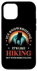 Carcasa para iPhone 12/12 Pro Caminar con raquetas de nieve sobre hielo es como caminar