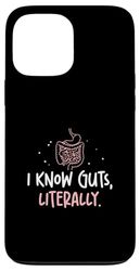 I Know Guts Literally Cool Endoscopy For Gastroenterologists Case for iPhone 13 Pro Max