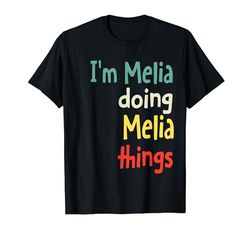 Melia Name Cute Shirt Regalo personalizado Camiseta