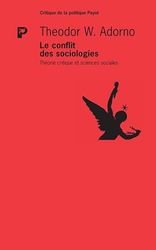 Le Conflit des sociologies: Théorie critique et sciences sociales