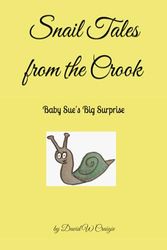Snail Tales from the Crook: Baby Sue's Big Surprise