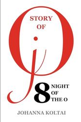 Story of jO: Part 8. Night of the O.