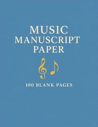 Music Manuscript Paper: 7 Staves per Page | Blank Sheet Music Notebook | Staff Paper Notebook | Staff Manuscript Pad | 100 Pages | 8.5x11 Inches