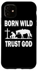 Praying Cowboy Kneeling Cross Western Born Wild Trust God Case for iPhone 11