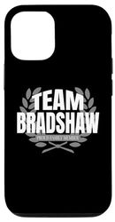 Carcasa para iPhone 13 Equipo Bradshaw Orgulloso miembro de la familia Bradshaw