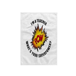 3dRose Asciugamano I Am a Teacher What Is Your Superpower, Bianco, 15 x 22-inch