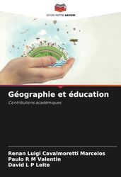 Géographie et éducation: Contributions académiques