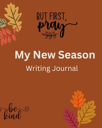 My New Season: Writing Journal