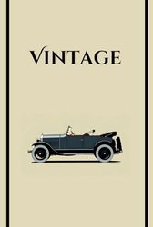 Vintage: The Classic & Vintage Car Enthusiast's Logbook