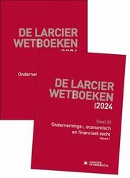 De Larcier Wetboeken – Deel III: Ondernemings-, economisch en financieel recht (2 vol.): Bijgewerkt tot 1 maart 2024