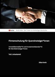 Firmenschulung für Quereinsteiger*innen: Immobilienmakler*in und Investmentberater*in für Berufseinsteiger*innen - Teil 1: 1-2