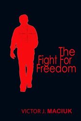 The Fight For Freedom