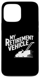 My Retirement Vehicle Lawn Mowing Retired Lawn Mower for Men Case for iPhone 13 Pro Max