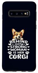 Coque pour Galaxy S10 Derrière chaque femme forte se trouve son corgi