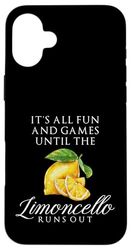 Limoncello runs out Lemon Drink Outfit Italy Vacay Case for iPhone 16 Plus