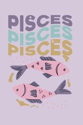 Pisces Journal: A Cosmic Way to Document Your Zodiac Journey