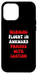 iPhone 15 Plus Warning: Fluent in Awkward, proceed with caution. Case