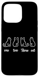 One Two Three Cat Funny Gift for Men & Women and Kids Case for iPhone 15 Pro Max
