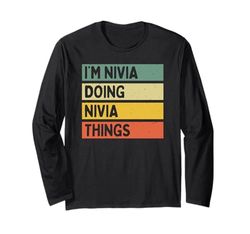 Citazione personalizzata divertente I'm Nivia Doing Nivia Things Maglia a Manica