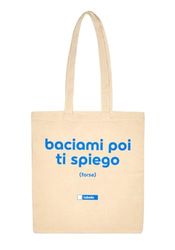 Labello Unisex Baciami poi ti spiego, Tote bag donna e uomo con design firmato, Borsa tela a spalla in resistente cotone naturale, 38x42 cm