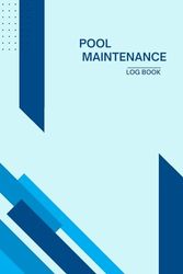 Pool Maintenance Log Book: Book to Record Swimming Pool Cleaning | Daily & Weekly Checklist for Pool Care | Ideal for Home, Small Business & Hotel Pools | Pool Classic Cover