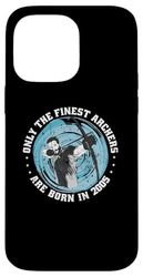 Archer born in 2005 Vintage Birthday Arrow-sports Archery Case for iPhone 14 Pro Max