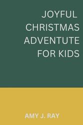 Joyful Christmas Adventure for kids
