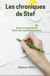 Les chroniques de Stef: Ouvrir sa conscience