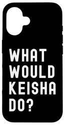 Cosa Avrebbe Fatto Keisha? Custodia per iPhone 16