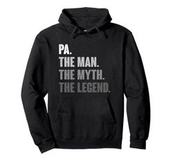 Pa The Man The Myth The Legend Funny Gift for Pa Pullover Hoodie