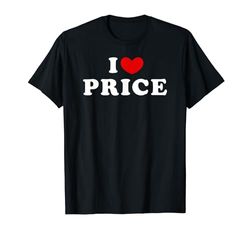 I Love Price, Amo Price Camiseta